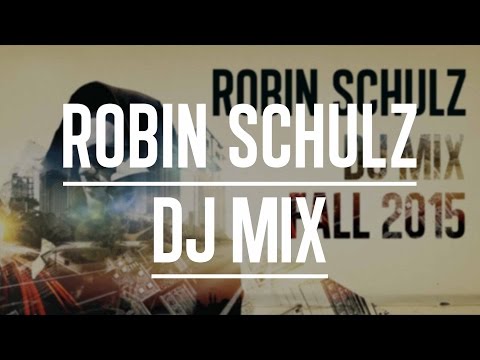 Robin Schulz - DJ Mix "Fall 2015"