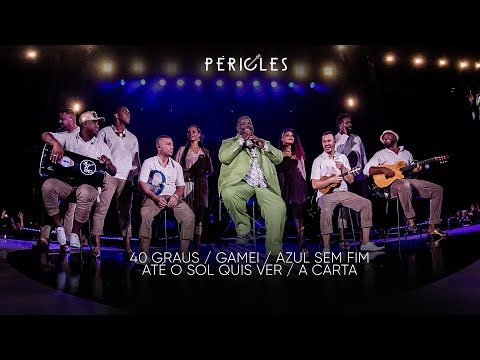 Péricles - 40 Graus / Gamei / Azul Sem Fim / Até o Sol Quis Ver / A Carta (DVD Mensageiro do Amor)