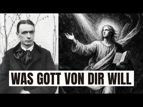 Die eine Sache, die Gott WIRKLICH von dir will - Rudolf Steiner