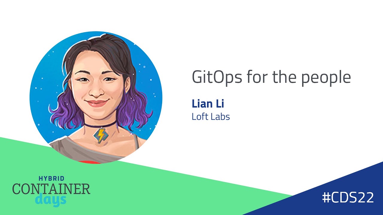 GitOps for the people - Lian Li, Loft Labs