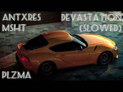 Antxres, msht - Devastation (Slowed)