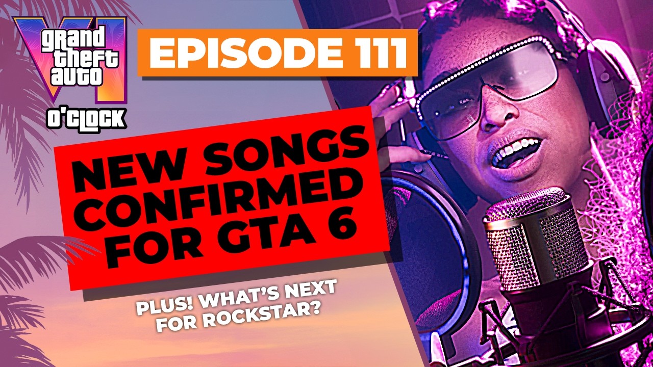 New Songs Confirmed for GTA 6 - GTA VI O'clock - Episode 111 - YouTube