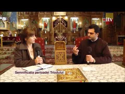 Semnificația perioadei Triodului 13.02.2015