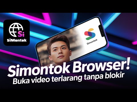 Cara Mudah Buka Simontok Browser Dan Streaming Video Viral Tanpa Blokir
