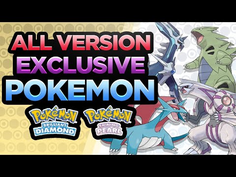 ALL VERSION EXCLUSIVE Pokemon! - Pokemon Brilliant Diamond & Shining Pearl