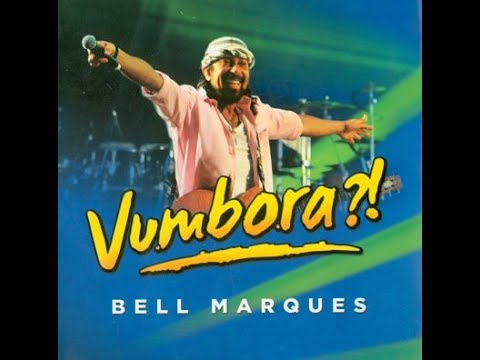 1º CD da Carreira Solo  de Bell Marques  -   VUMBORA