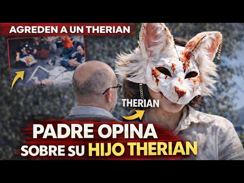 El padre de un therian rompe su silencio