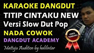 Download lagu Titip Cintaku Karaoke Slow Nada Cowok || Dangdut Academy mp3