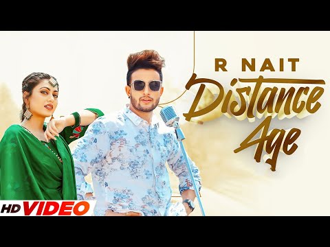 DISTANCE AGE - R NAIT (HD Video) | Ft Gurlej Akhtar | Latest Punjabi Songs 2023 | New PunjabI Songs