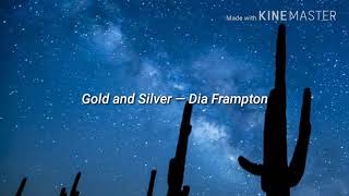 Gold and Silver - Dia Frampton (subtitulado español)