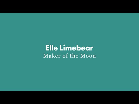 Elle Limebear: Maker of the Moon (Visualizer)