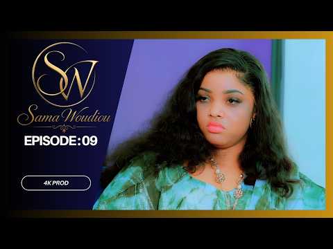 SAMA WOUDIOU  - Saison 1 - Episode 09 **VOSTFR**