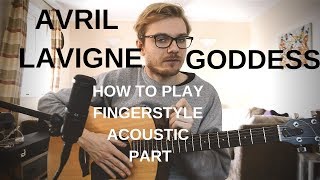 Avril Lavigne - Goddess | How To Play | Guitar Fingerstyle Lesson