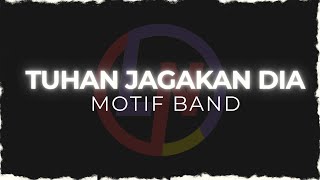 Download lagu MOTIF BAND - TUHAN JAGAKAN DIA (karaoke) mp3
