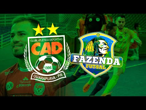 CAD Guarapuava x Fazenda Futsal - SERIE PRATA CAMPEONATO PARANAENSE DE FUTSAL