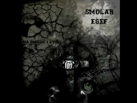 Smolar Esef - Na śmierć i życie