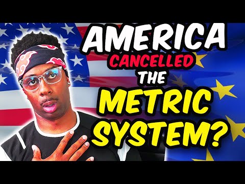 WHY DOESN’T America USE The METRIC SYSTEM!?AMERICAN REACTS TO WHY THE METRIC SYSTEM MATTERS