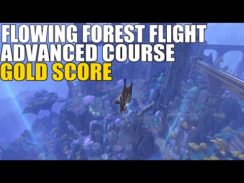 Flowing Forest Flight Advanced Course Gold Score - Thaldraszus Advanced Tour