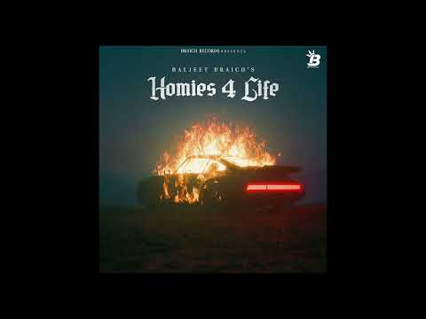 Baljeet Braich - Homies 4 Life (Official Audio) | New Punjabi Songs 2023 | Latest Punjabi Songs 2023