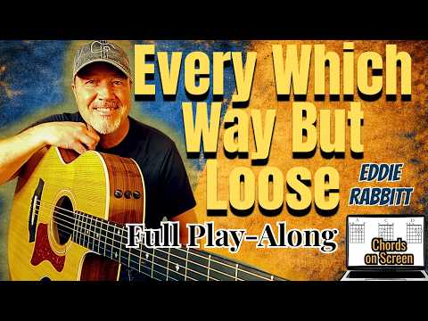 Every Which Way But Loose - Eddie Rabbitt