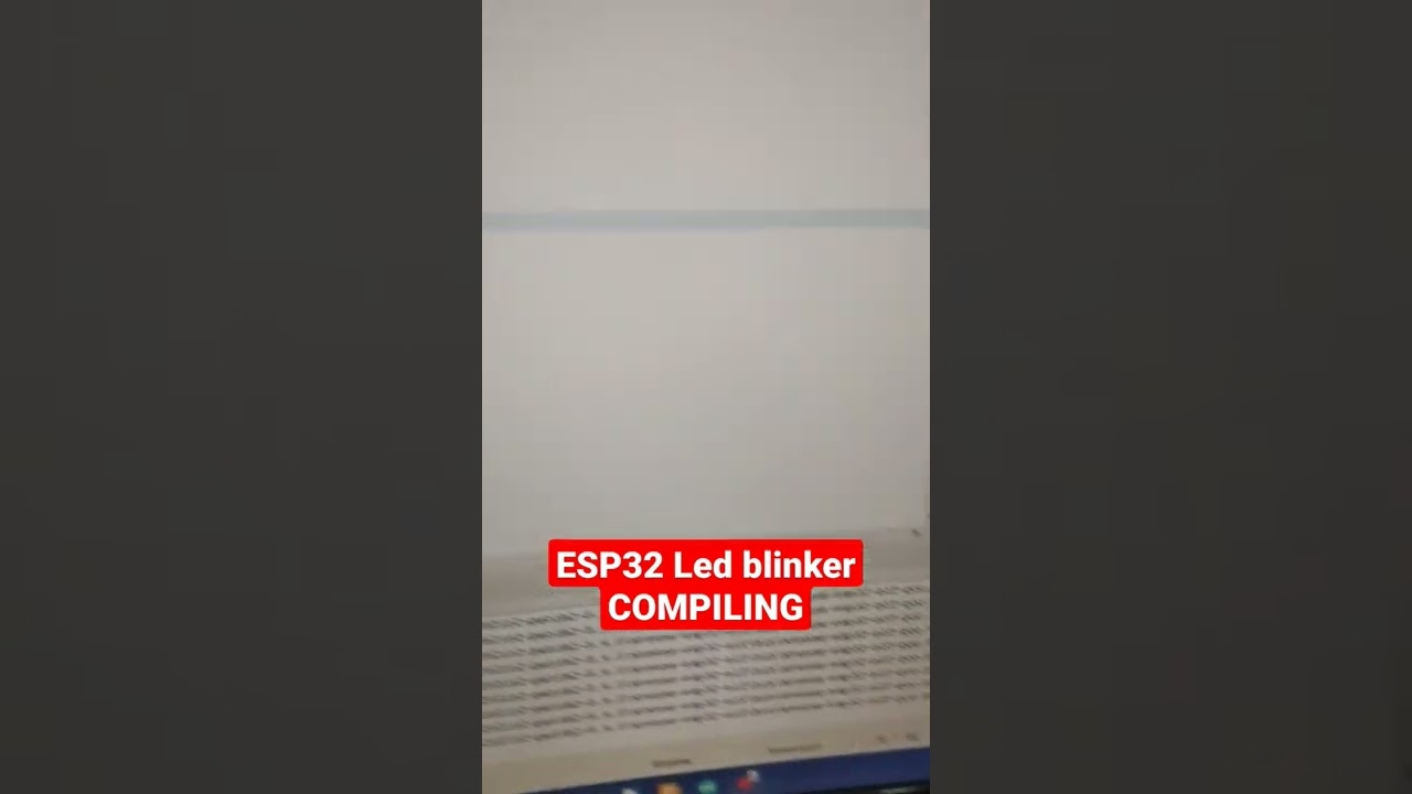 ESP32 First compiling a simple led blink program #shorts