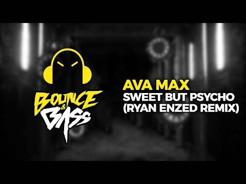 Ava Max - Sweet But Psycho (Ryan Enzed Remix)
