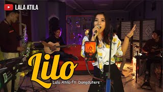 Download lagu Lilo - Lala Atila feat. Dangduters Band mp3