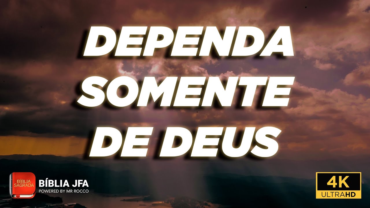 Versículos Bíblicos para aprendermos a colocar nossa dependência no Senhor 🙏 - Bíblia JFA Offline
