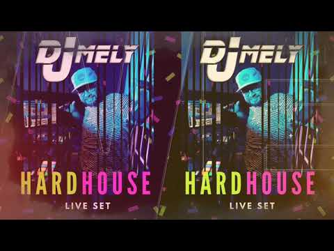 Dj Mely - Set Hard House