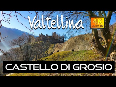 Castello Visconteo di #Grosio e #Grossotto (So) 4K