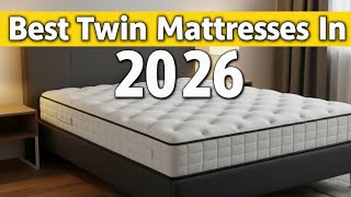 The 8 Best Twin Mattresses In 2026 | Don’t Buy Until You Watch This
