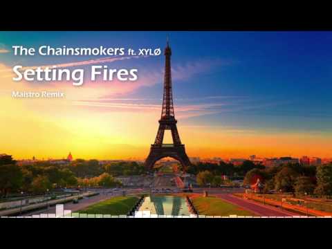 The Chainsmokers Ft. XYLØ - Setting Fires (Maistro Remix)