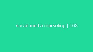 Download the video "social media marketing | L03"