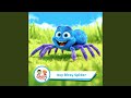Itsy Bitsy Spider