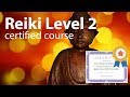 Reiki Course Level 2 Diploma In Comments 1h And 38 Minutes