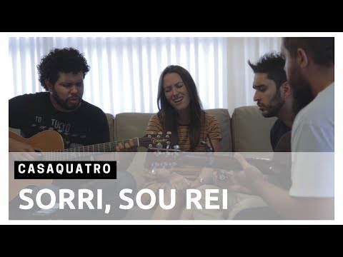 Casaquatro - Sorri, Sou Rei (Natiruts)