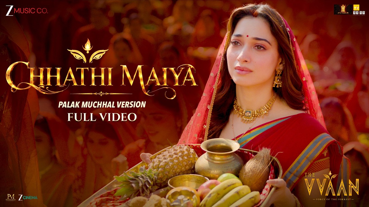 Chhathi Maiya - Palak Muchhal (Full Video) | THE VVAAN | Sidharth Malhotra & Tamannaah | Vishal M