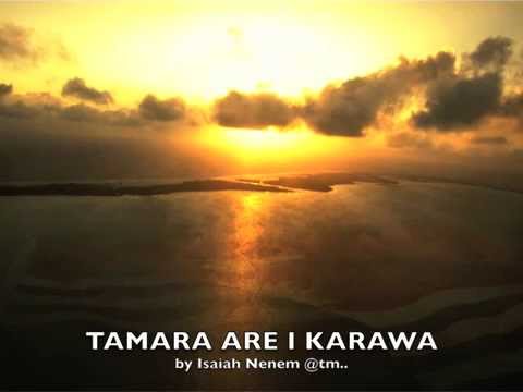 Tamara Are i Karawa by Isaiah Nenem - Kiribati@tm..