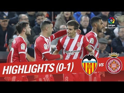 Highlights Valencia CF vs Girona FC (0-1)