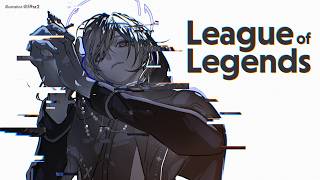 くろのわーるがLOLやる w/葛葉 | League of Legends【にじさんじ/叶】