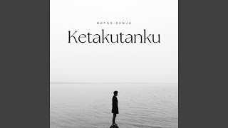 Download lagu Ketakutanku mp3