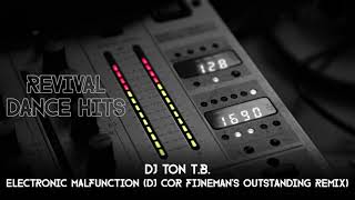 DJ Ton T.B. - Electronic Malfunction (DJ Cor Fijneman's Outstanding Remix) [HQ]