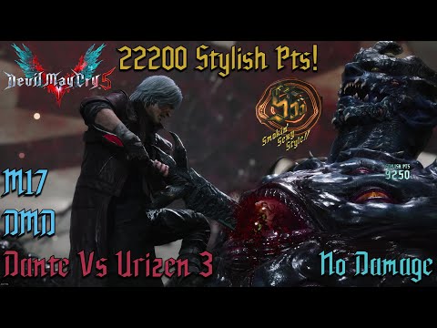 Devil May Cry 5 - Dante Vs Urizen #3 - 22,200 Stylish Points! M17 DMD No Damage (No Faust)(4K 60fps)