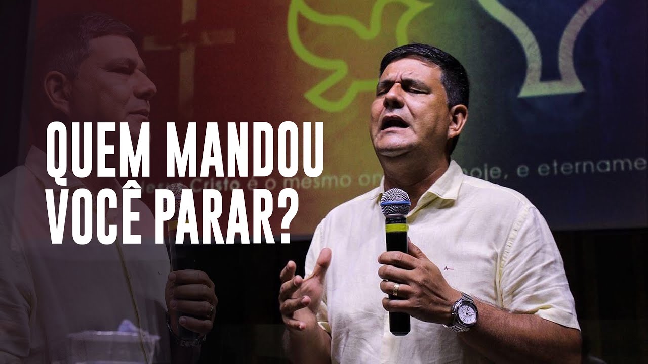QUEM MANDOU VOCÊ PARAR? | PR JETRO PAIVA