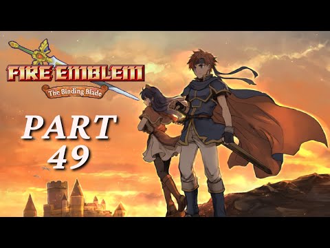 Let's Play Fire Emblem 6 The Binding Blade Part 49: "Stupid Trees"