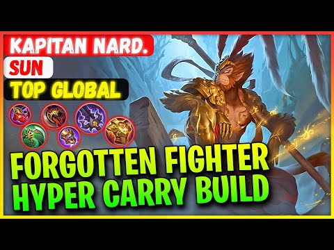 Forgotten Fighter Hyper Carry Build [ Top Global Sun ] Kapitan Nard.  - Mobile Legends Gameplay