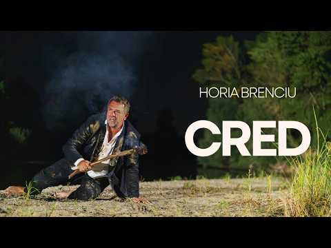 Horia Brenciu - Cred