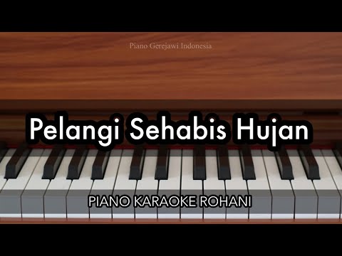 Pelangi Sehabis Hujan - Nikita | Piano Karaoke Rohani