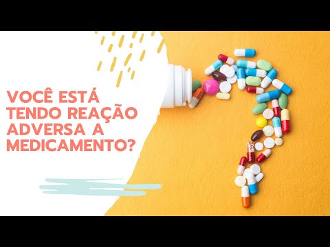 COMO SABER SE VOCÊ ESTA TENDO REAÇÃO ADVERSA A MEDICAMENTO?