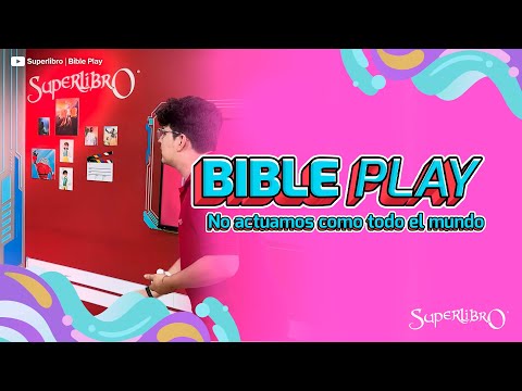 Superlibro │ Bible Play │ No actuamos como todo el mundo.